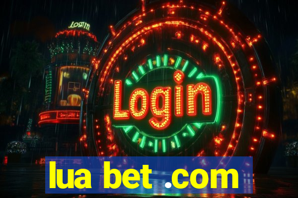 lua bet .com